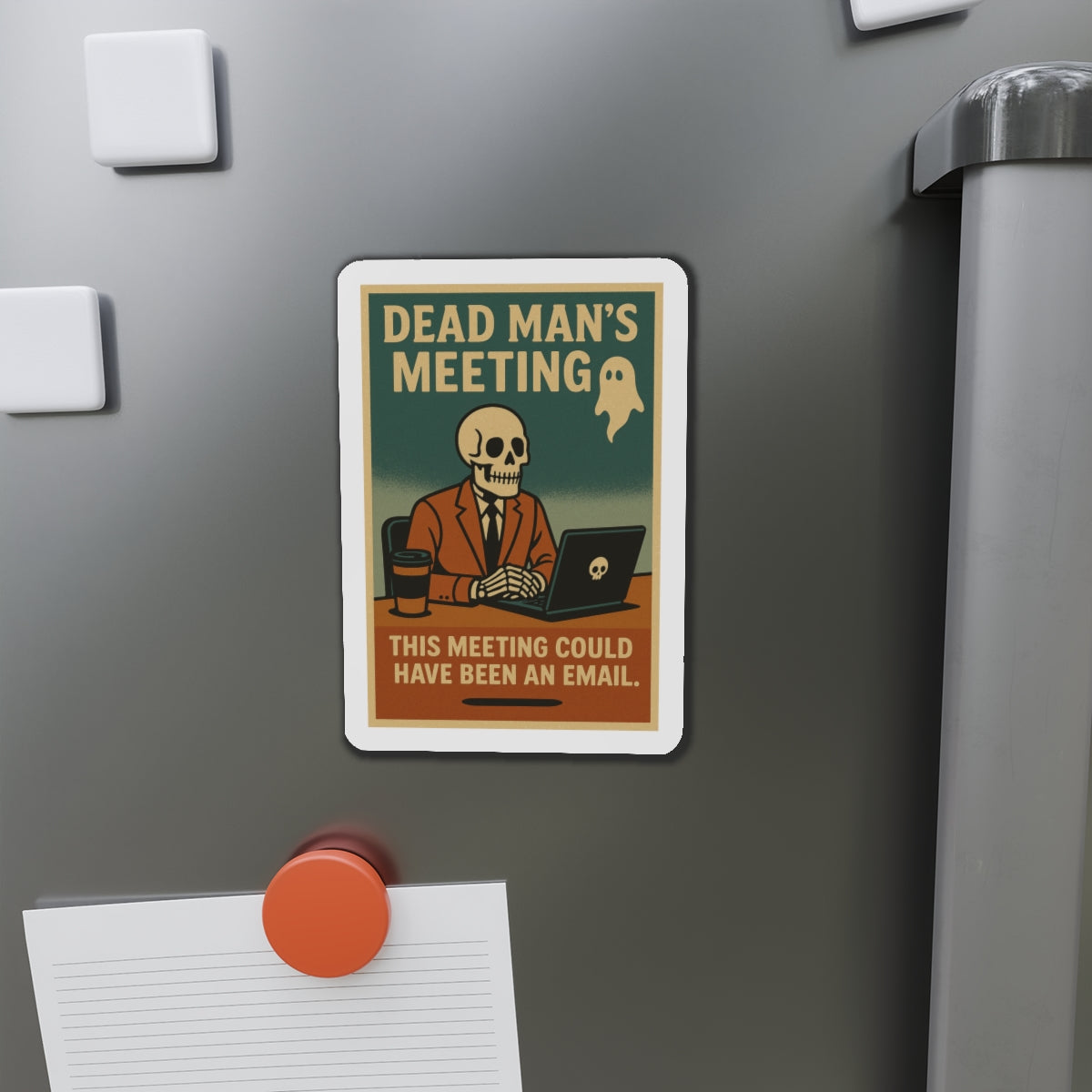 Dead Mans Meeting Magnet / This Meeting Could Have Been an Email / Humorous Die Cut Magnets for Office Decor, Funny Office Gift