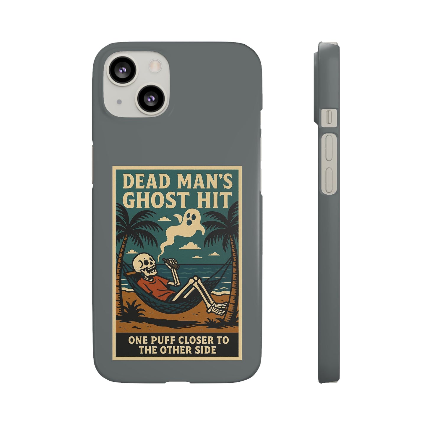 Dead Mans Ghost Hit iPhone Case One Puff Closer to the Other Side Skeleton Vibe Design