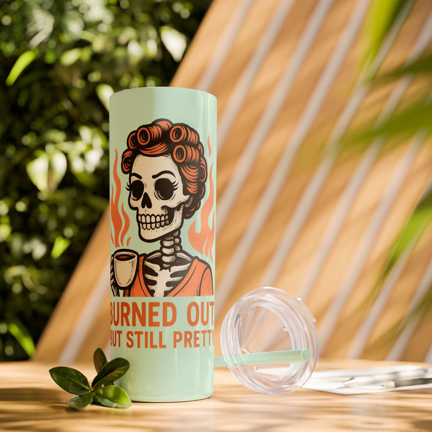 Burned Out But Still Pretty Tumbler | Funny Skeleton Travel Cup | 20oz Stainless Steel Skinny Tumbler with Straw | Dark Humor Gift