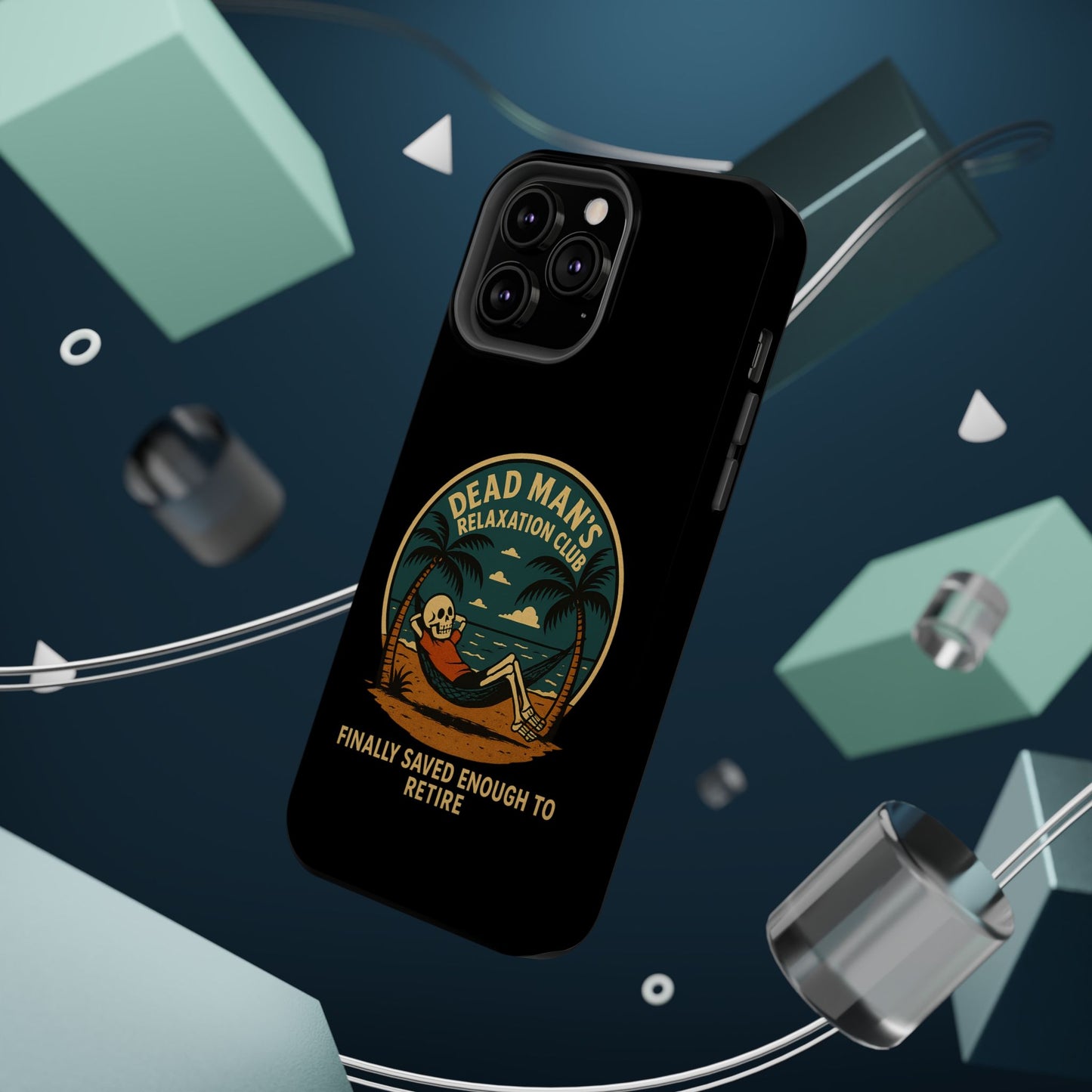 Dead Mans Relaxation Club iPhone Case / Finally Saved Enough to Retire Skeleton Beach Design