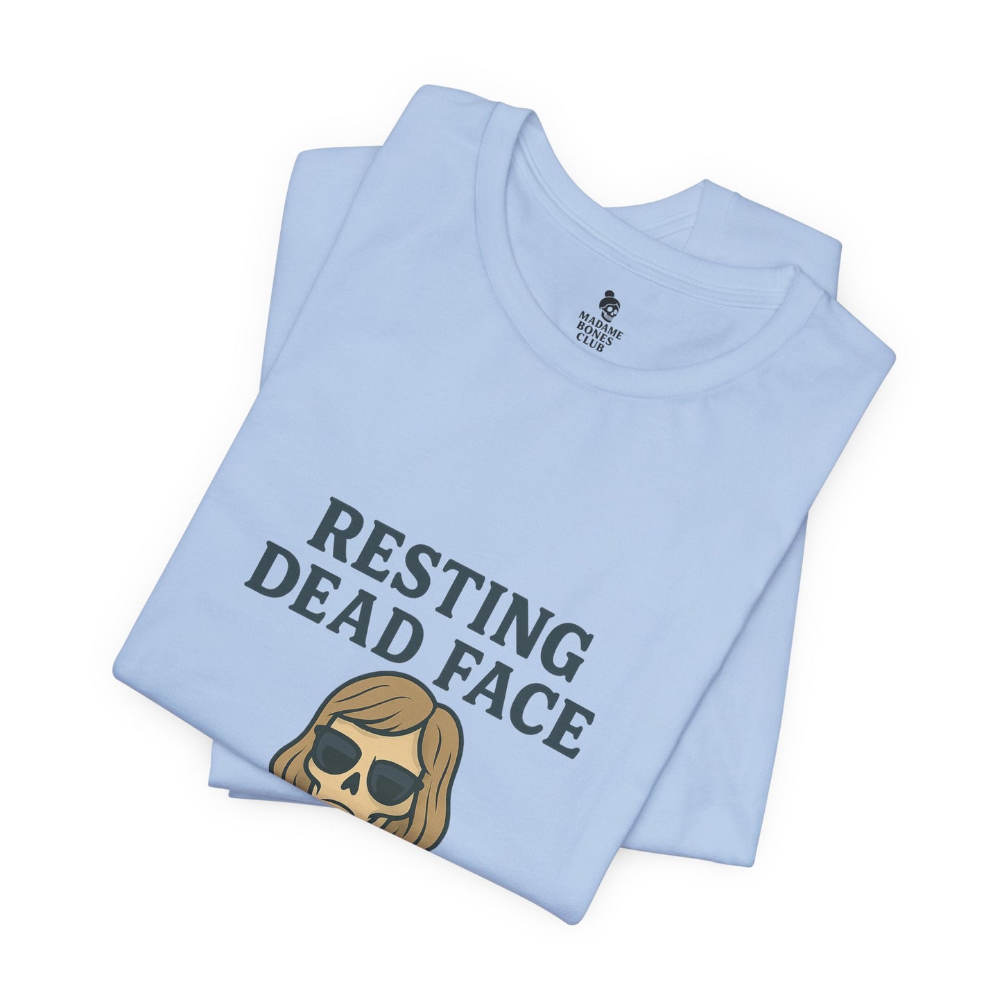 Resting Dead Face T-Shirt / Funny Skeleton Coffee Shirt | Burnout Humor Tee for Women | Dead Mans Club / Resting Dead Face Unisex Tee