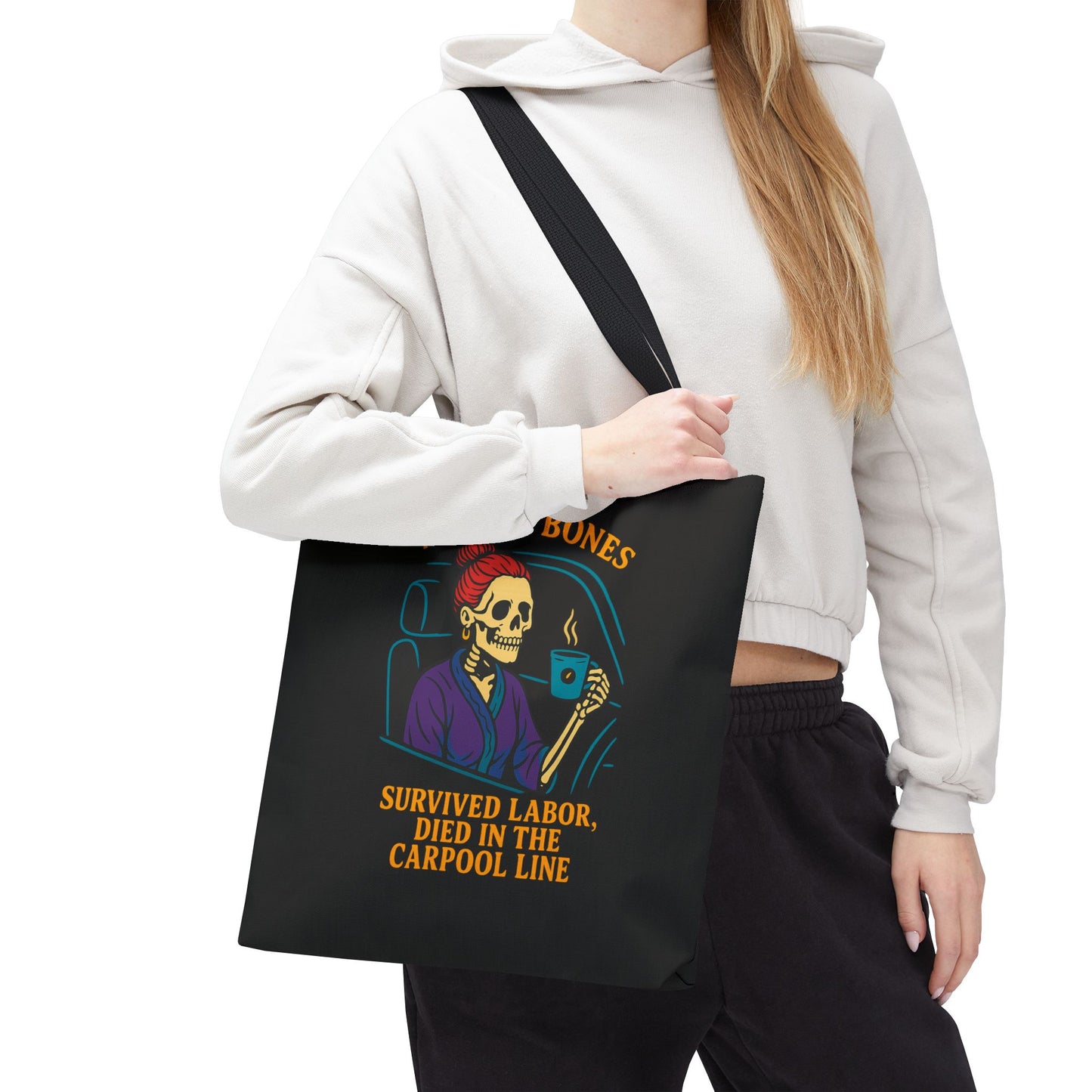 Madame Bones Tote Bag / Survived Labor, Died in the Carpool Line | Funny Mom Life Skeleton Bag