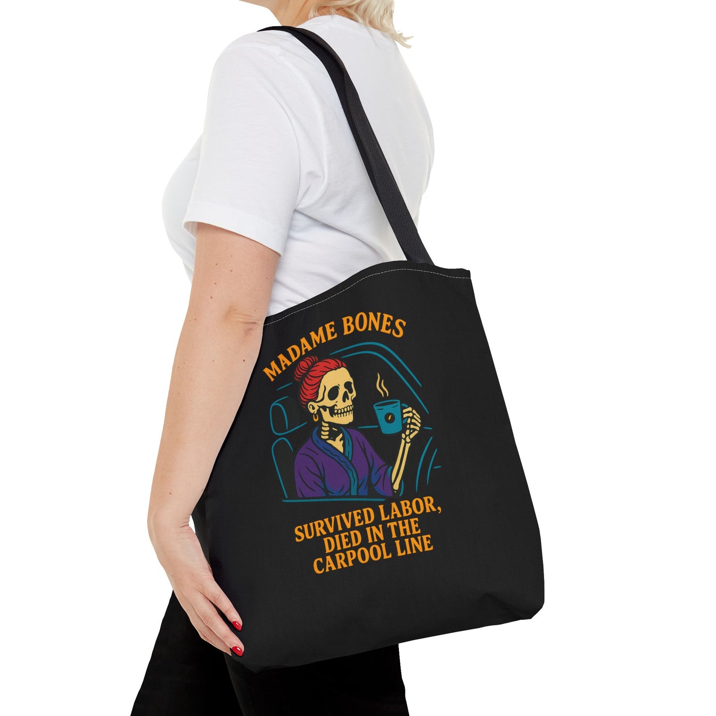 Madame Bones Tote Bag / Survived Labor, Died in the Carpool Line | Funny Mom Life Skeleton Bag