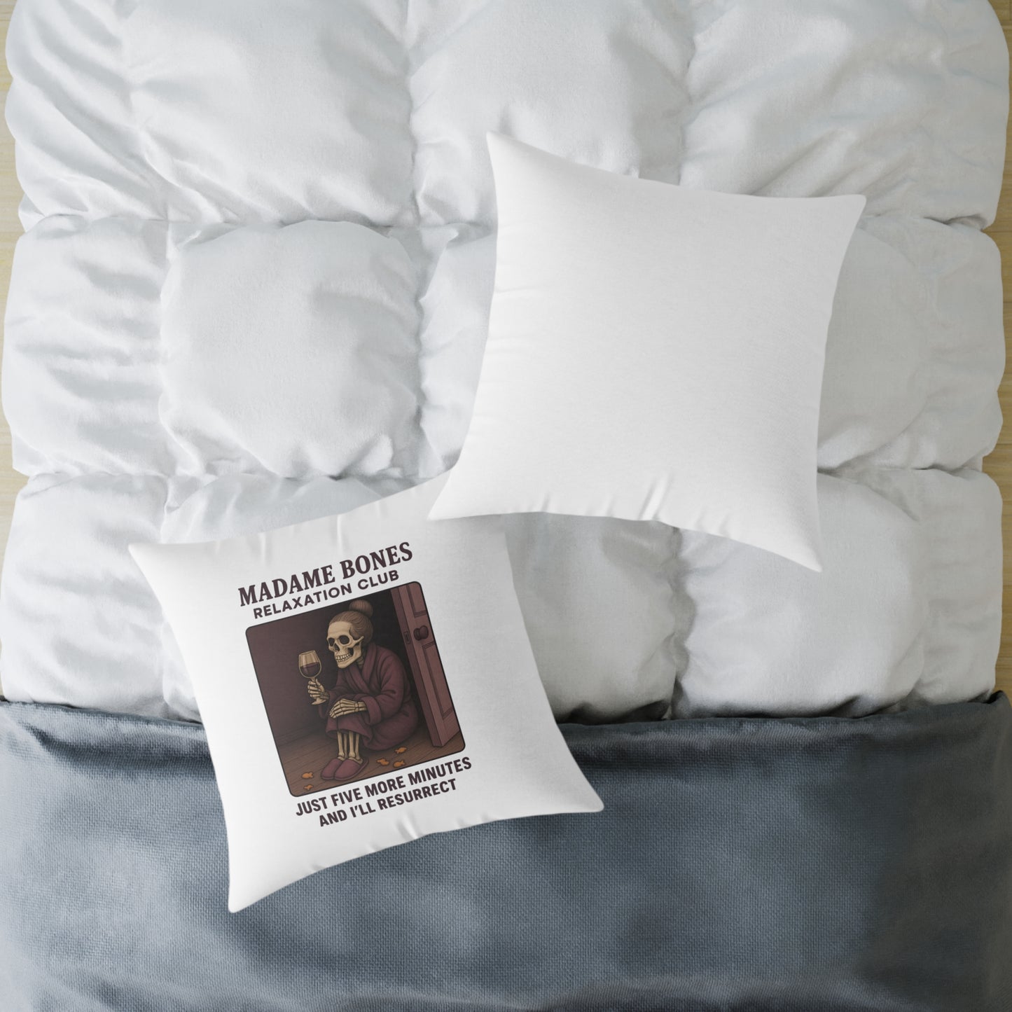 Madame Bones Relaxation Club Throw Pillow – Funny Skeleton Wine Design | "Just Five More Minutes and I’ll Resurrect” / Square Poly Canvas Pillow