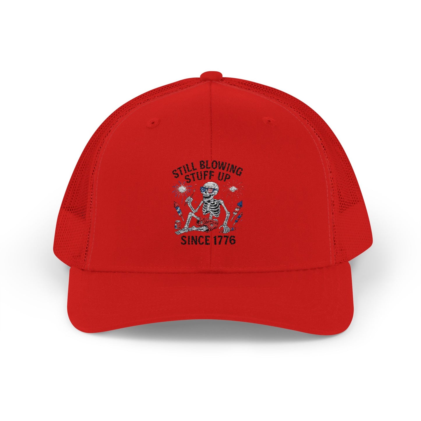 Still Blowing Stuff Up Since 1776 Patriotic Skeleton Trucker Hat 4th of July