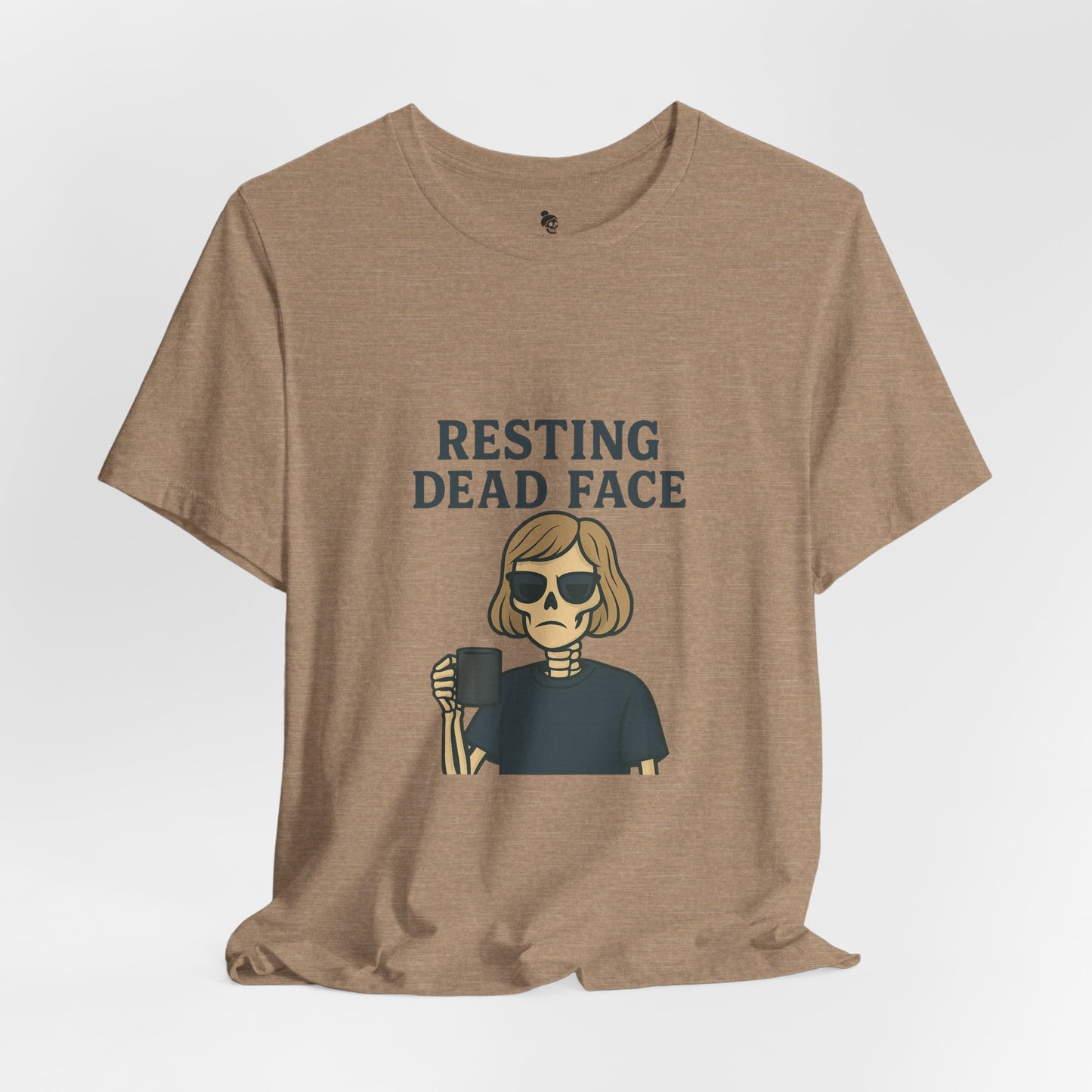 Resting Dead Face T-Shirt / Funny Skeleton Coffee Shirt | Burnout Humor Tee for Women | Dead Mans Club / Resting Dead Face Unisex Tee