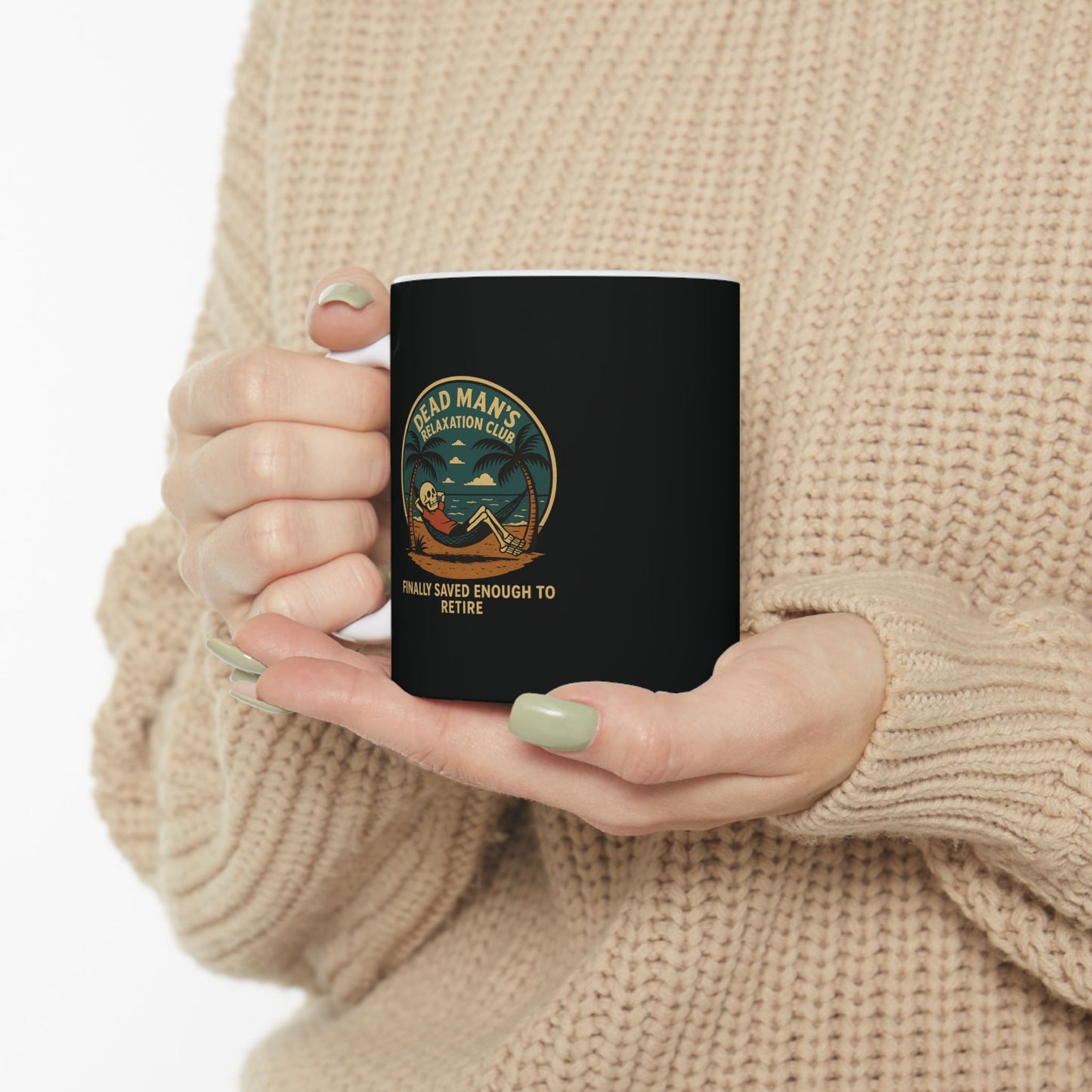 Dead Mans Relaxation Club Mug - Dark Humor Retirement Gift