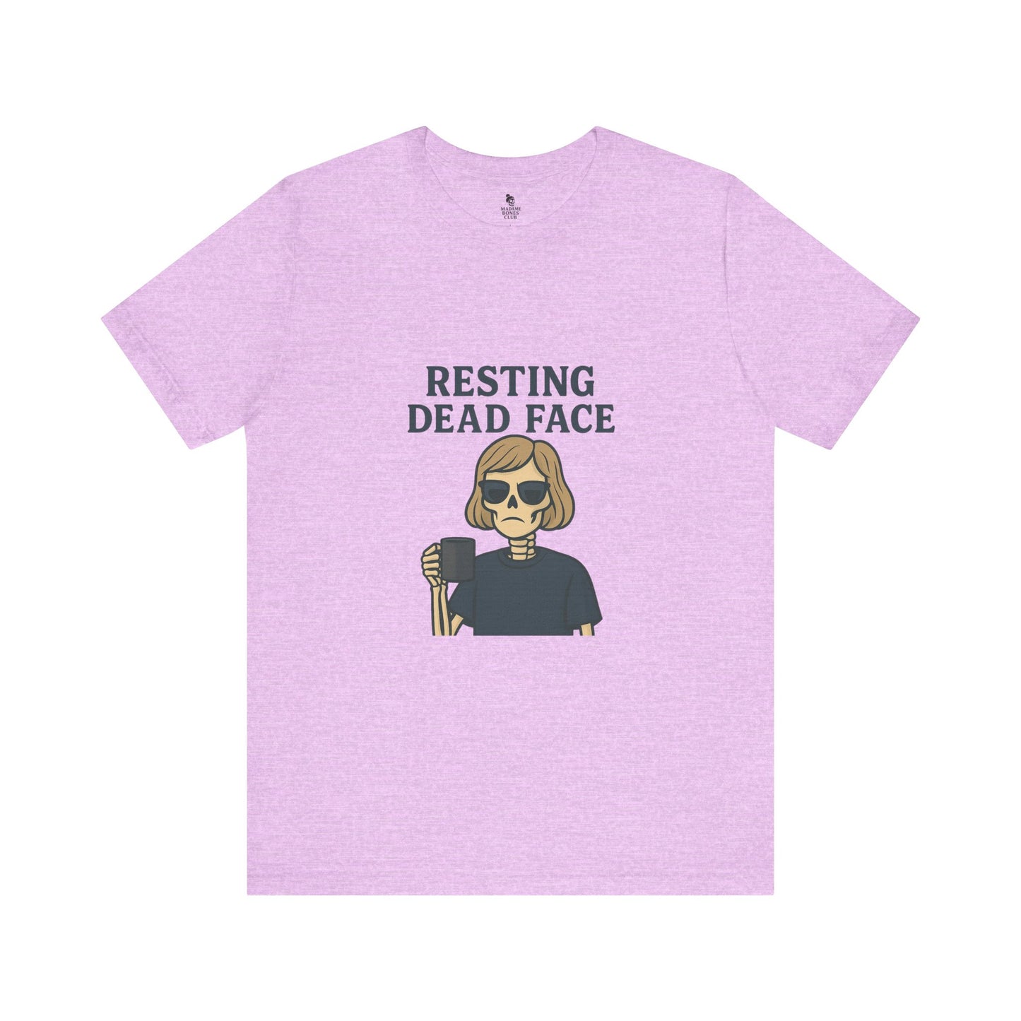 Resting Dead Face T-Shirt / Funny Skeleton Coffee Shirt | Burnout Humor Tee for Women | Dead Mans Club / Resting Dead Face Unisex Tee