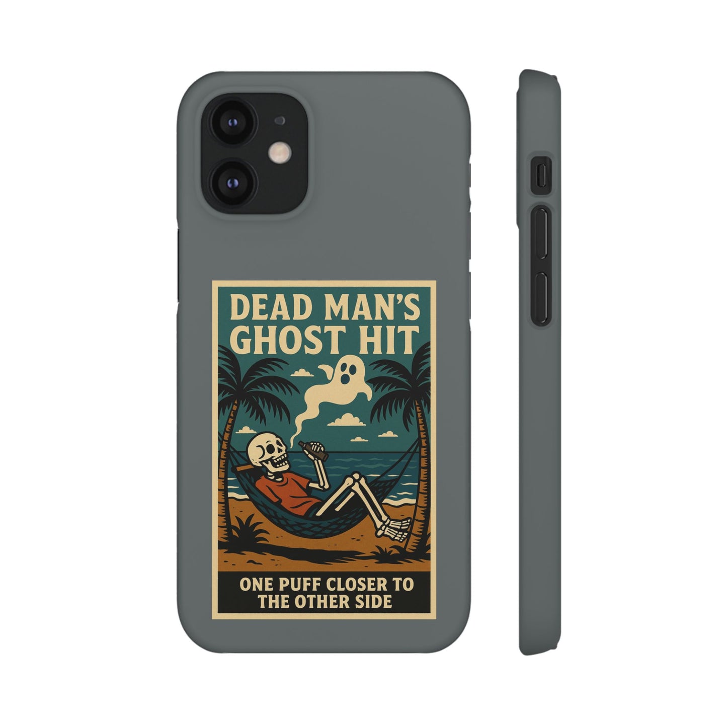 Dead Mans Ghost Hit iPhone Case One Puff Closer to the Other Side Skeleton Vibe Design