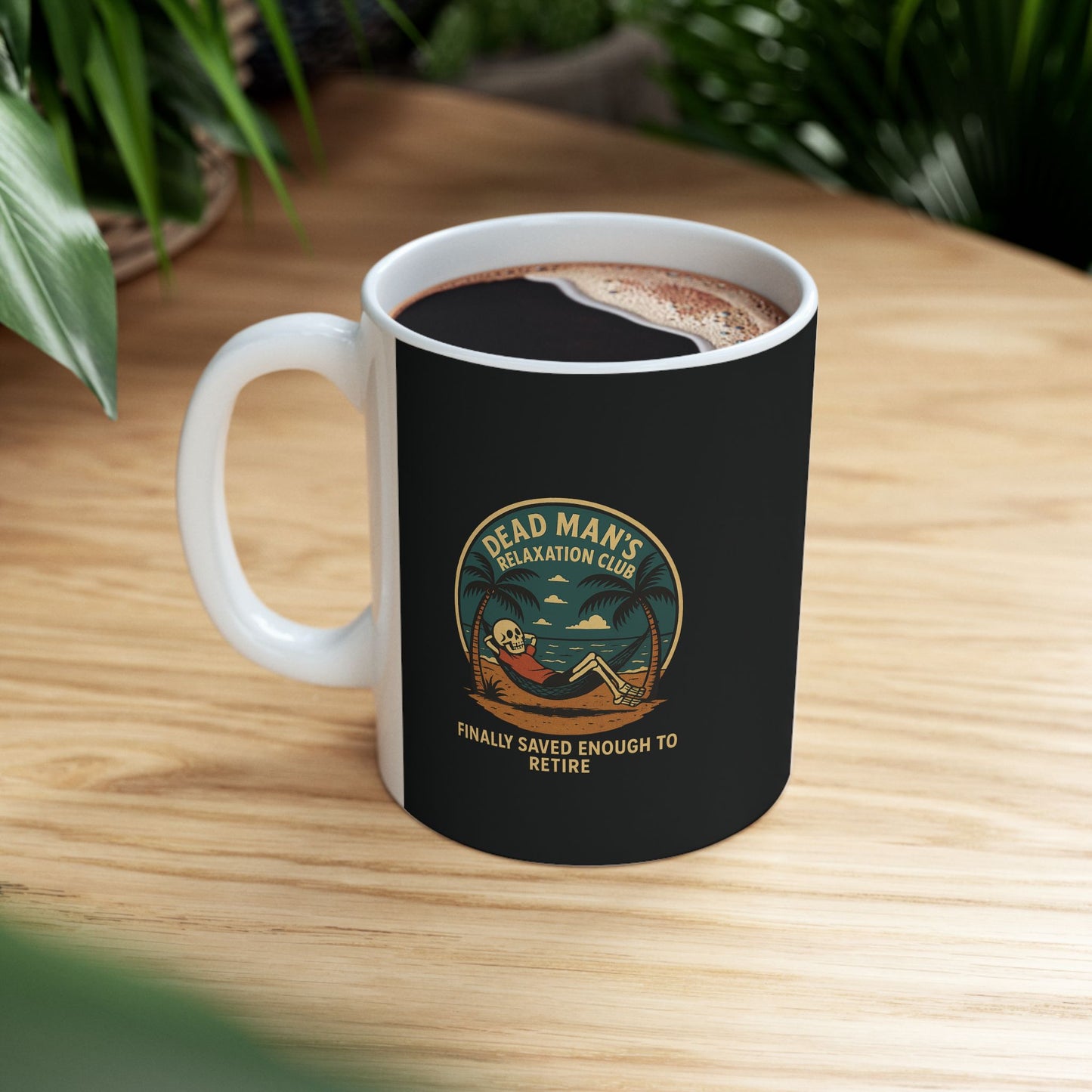 Dead Mans Relaxation Club Mug - Dark Humor Retirement Gift