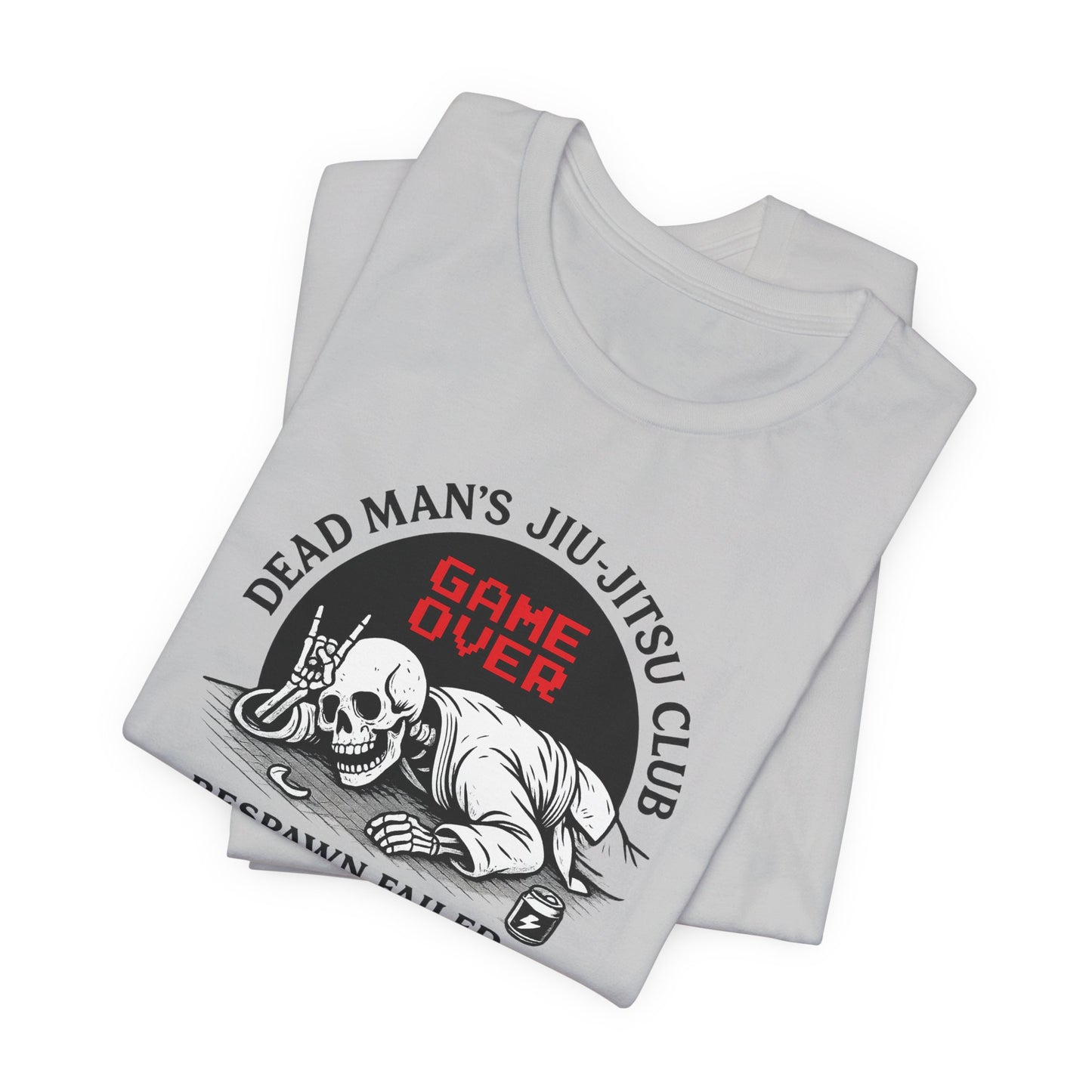 Dead Mans Jiu Jitsu Club Tee / Game Over Respawn Failed / Dead Mans Jiu Jitsu Tee, Game Over Shirt, Fight Gear, Martial Arts Apparel