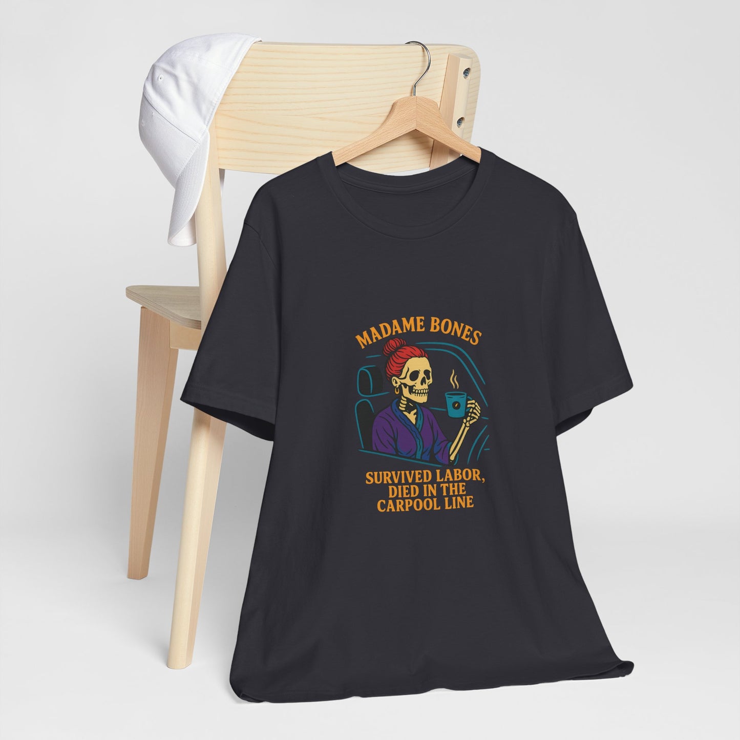Madame Bones Died in the Carpool Line T-Shirt / Funny Mom Life Skeleton Tee