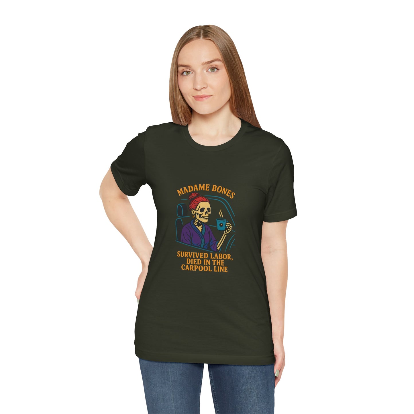 Madame Bones Died in the Carpool Line T-Shirt / Funny Mom Life Skeleton Tee