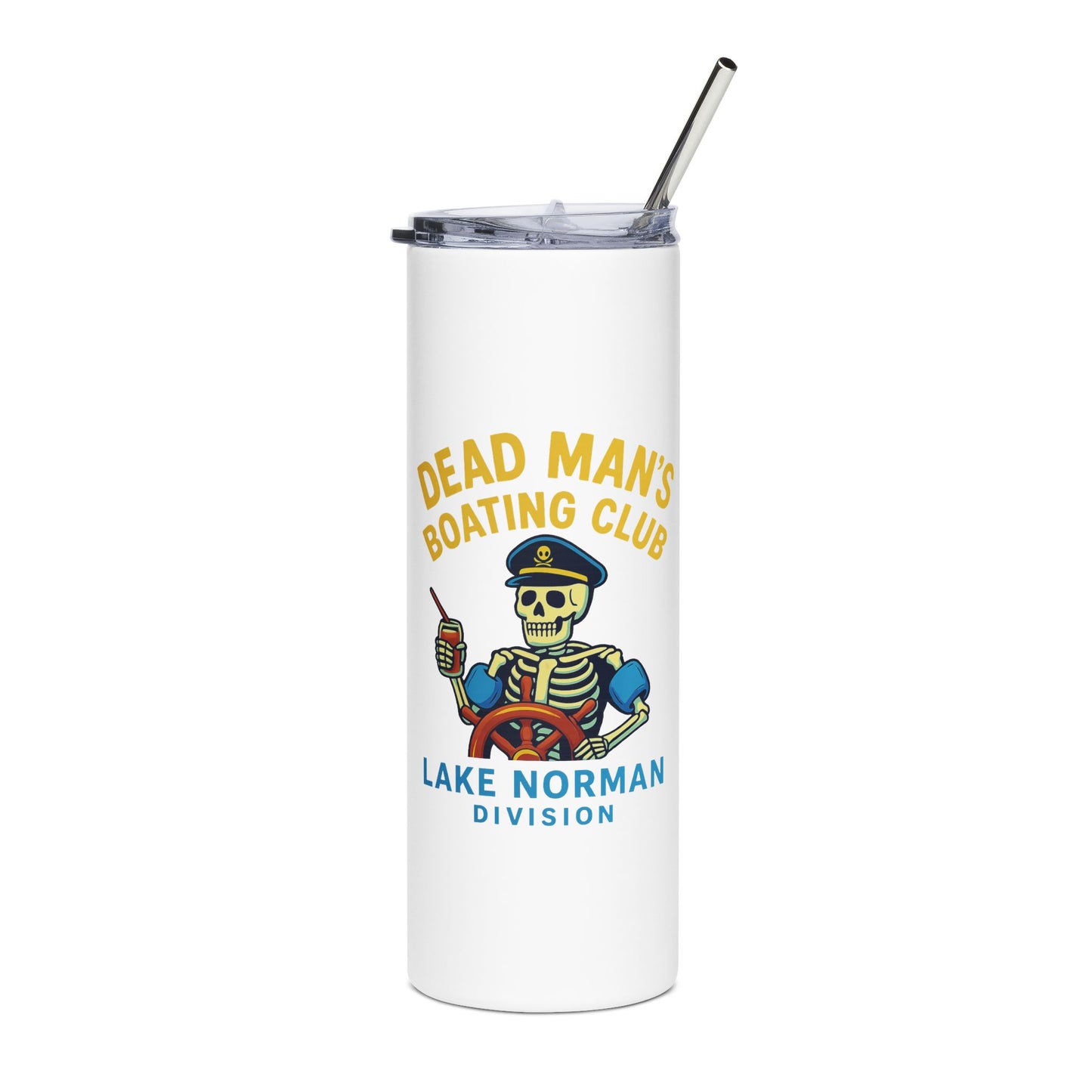 Dead Mans Boating Club Tumbler / Lake Norman Division | Cold Drinks & Colder Outlooks, Dead Mans Boating Club Stainless Steel Tumbler