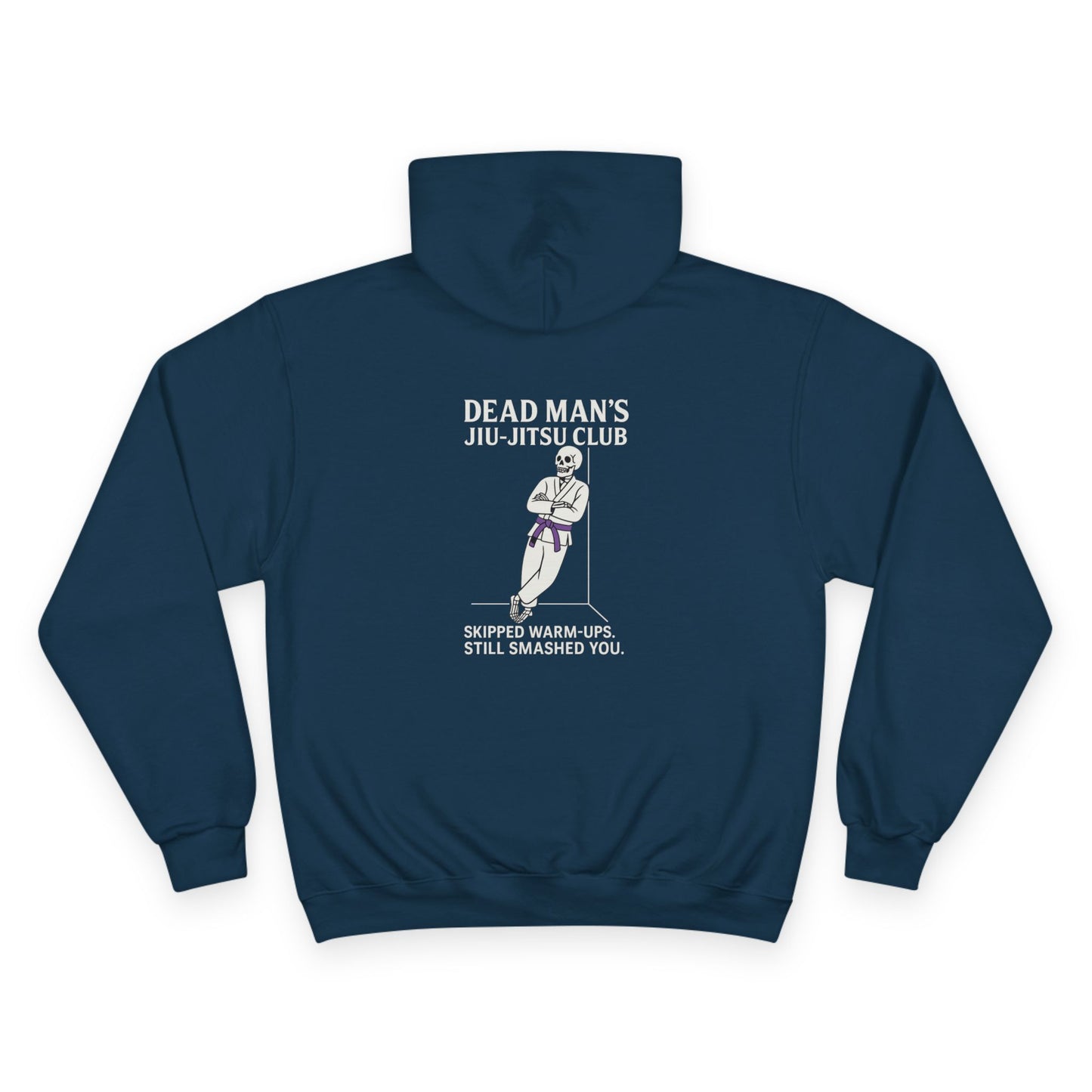 Dead Mans Jiu-Jitsu Club Hoodie / Skipped Warm-Ups, Still Smashed You | Purple Belt BJJ Sweatshirt