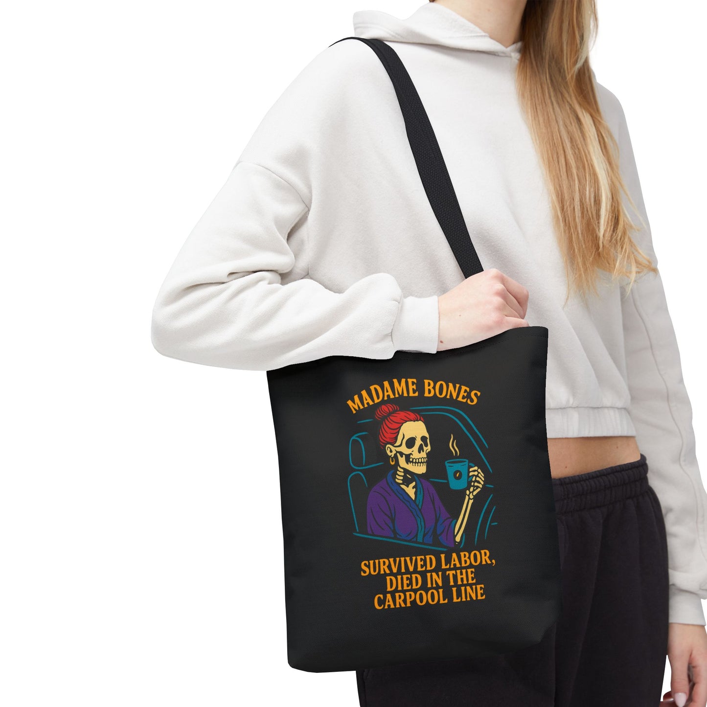 Madame Bones Tote Bag / Survived Labor, Died in the Carpool Line | Funny Mom Life Skeleton Bag