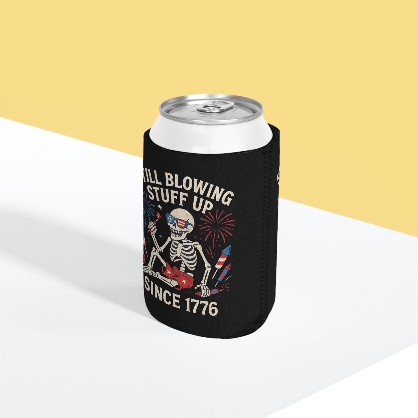 Still Blowing Stuff Up Since 1776 /  Funny Patriotic Skeleton Can Koozie, 4th of July / Dead Mans Club