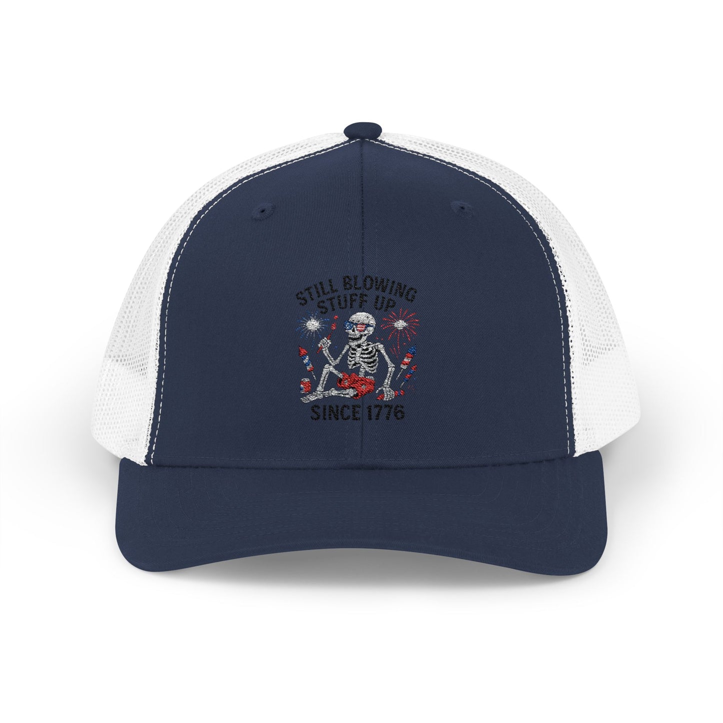 Still Blowing Stuff Up Since 1776 Patriotic Skeleton Trucker Hat 4th of July
