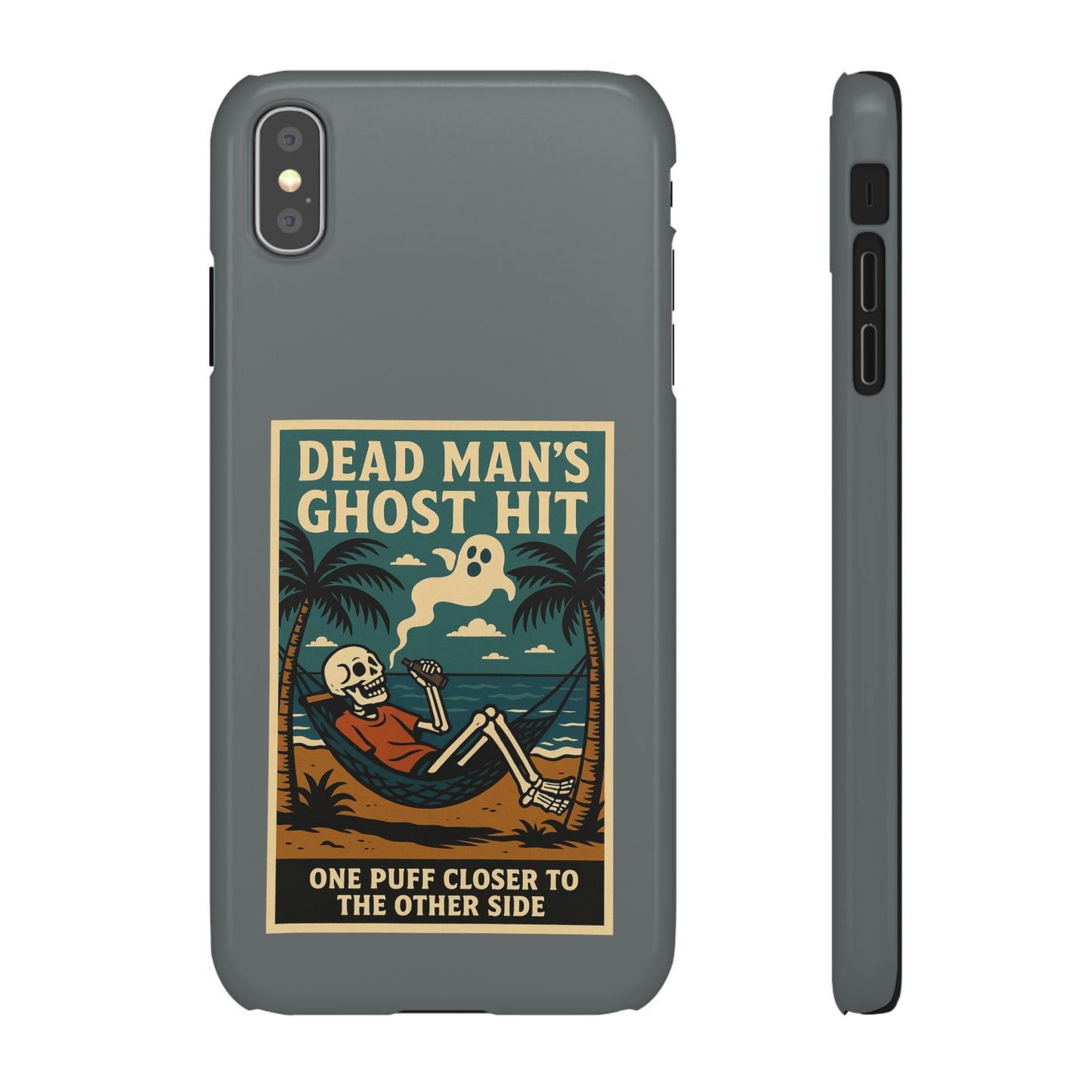 Dead Mans Ghost Hit iPhone Case One Puff Closer to the Other Side Skeleton Vibe Design