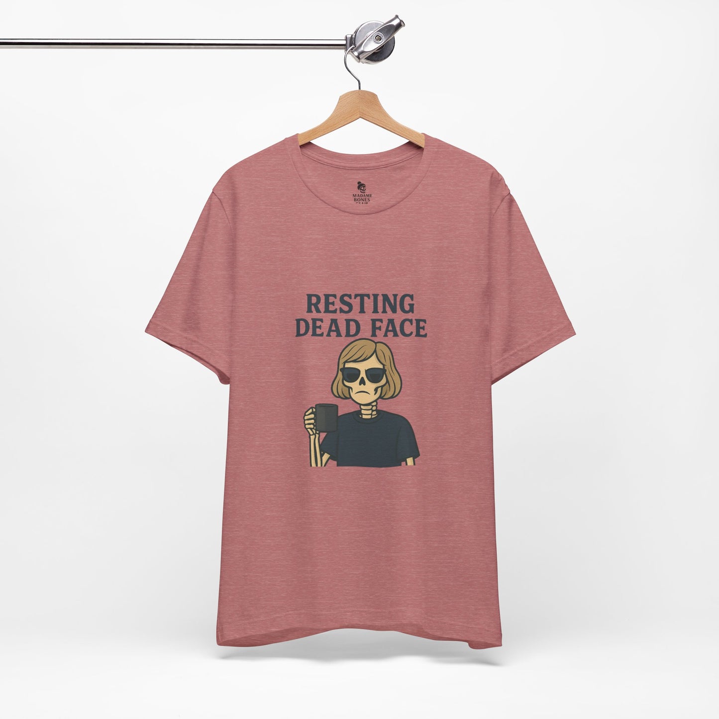 Resting Dead Face T-Shirt / Funny Skeleton Coffee Shirt | Burnout Humor Tee for Women | Dead Mans Club / Resting Dead Face Unisex Tee