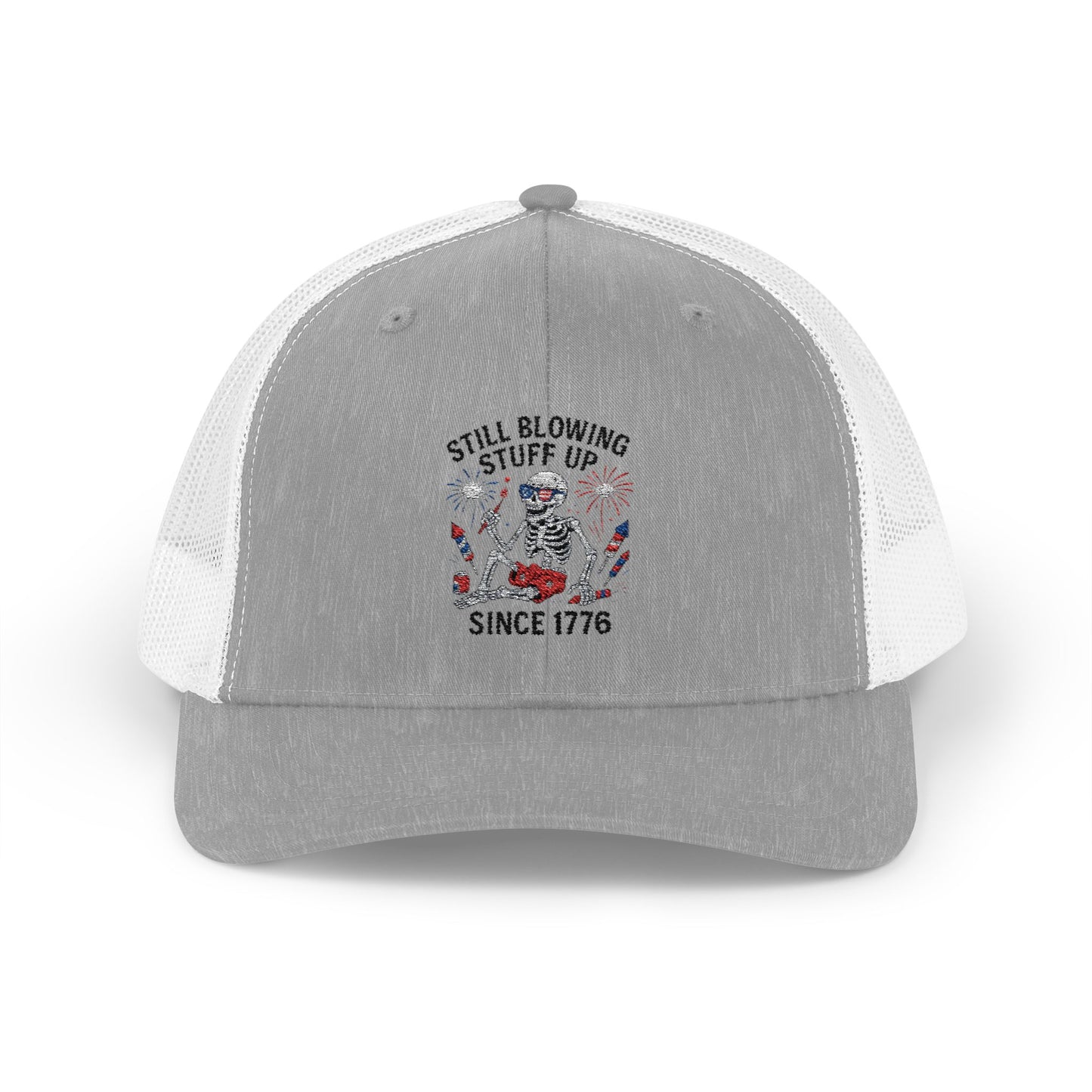 Still Blowing Stuff Up Since 1776 Patriotic Skeleton Trucker Hat 4th of July