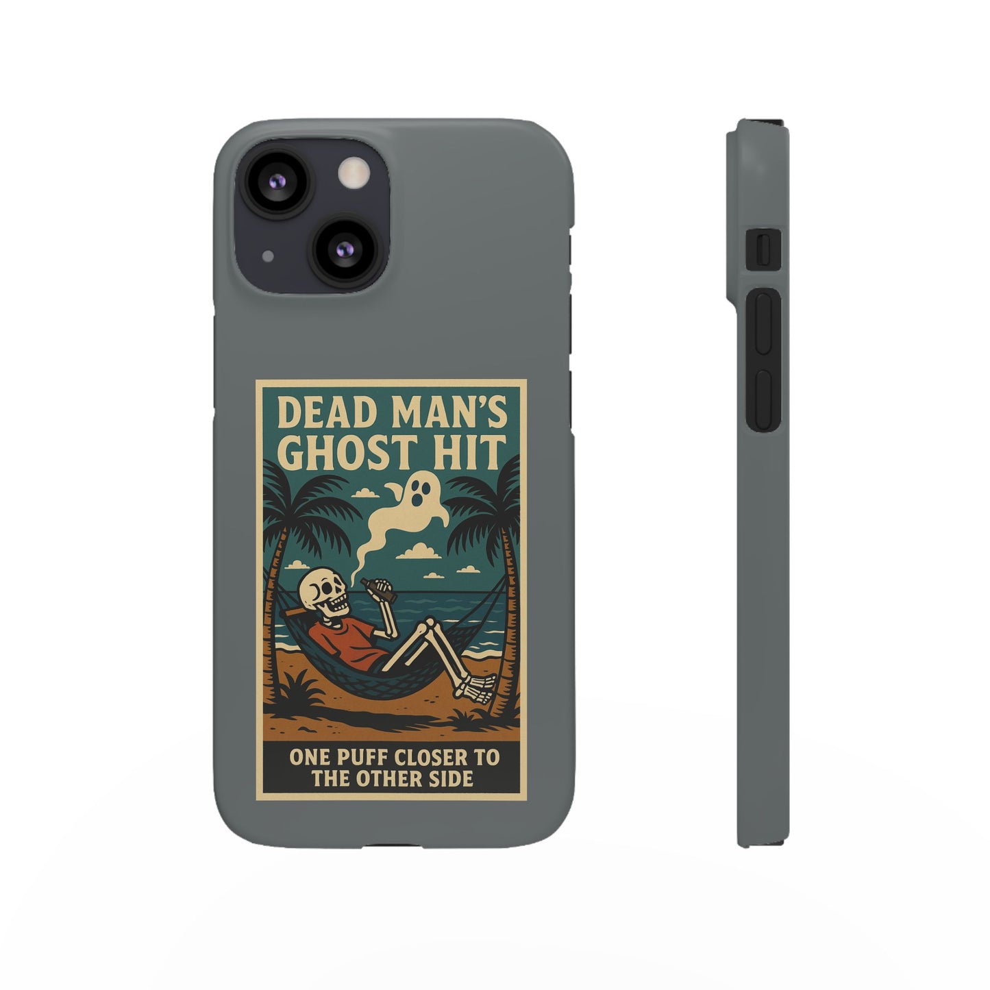 Dead Mans Ghost Hit iPhone Case One Puff Closer to the Other Side Skeleton Vibe Design
